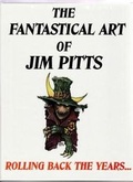Cover: The Fantastical Art of Jim Pitts - Parallel Universe Publications