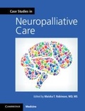 Cover: Case Studies in Neuropalliative Care - Cambridge University Press