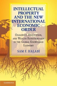 Enlarge image Cover: Intellectual Property and the New International Economic Order - Cambridge University Press