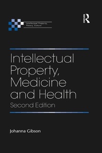 Abbildung von: Intellectual Property, Medicine and Health - Routledge