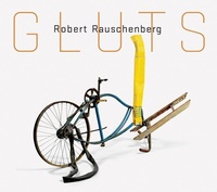 Enlarge image Cover: Robert Rauschenberg: Gluts - Guggenheim Museum Publications,U.S.
