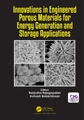 Cover: Innovations in Engineered Porous Materials for Energy Generation and Storage Applications - CRC Press