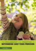 Cover: The Philosophy and Practice of Outstanding Early Years Provision - Routledge