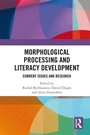 Cover: Morphological Processing and Literacy Development - Routledge