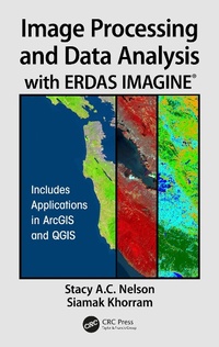 Enlarge image Cover: Image Processing and Data Analysis with ERDAS IMAGINE (R) - CRC Press