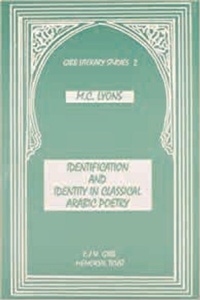 Enlarge image Cover: Identification and Identity in Classical Arab Poetry - Gibb Memorial Trust