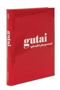 Cover: Gutai:Splendid Playground - Guggenheim Museum Publications,U.S.