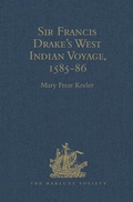 Cover: Sir Francis Drake's West Indian Voyage, 1585-86 - Hakluyt Society