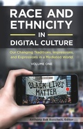 Cover: Race and Ethnicity in Digital Culture - Praeger Publishers Inc