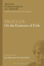 Cover: Proclus: On the Existence of Evils - Bloomsbury Academic