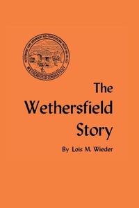 Enlarge image Cover: The Wethersfield Story - Globe Pequot Press