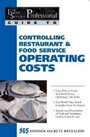 Cover: Food Service Professionals Guide to Controlling Restaurant & Food Service Operating Costs - Atlantic Publishing Co