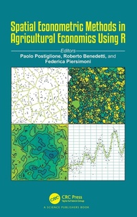 Enlarge image Cover: Spatial Econometric Methods in Agricultural Economics Using R - CRC Press