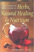 Cover: The Complete Home Guide to Herbs, Natural Healing, and Nutrition - Crossing Press