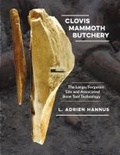Cover: Clovis Mammoth Butchery - Texas A & M University Press