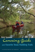 Cover: Bob Spain's Canoeing Guide and Favorite Texas Paddling Trails - Texas A & M University Press
