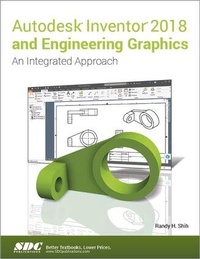 Abbildung von: Autodesk Inventor 2018 and Engineering Graphics - SDC Publications