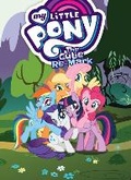 Cover: My Little Pony: The Cutie Re-Mark - Idea & Design Works