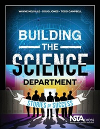 Enlarge image Cover: Building the Science Department - National Science Teachers Association