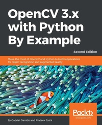 Enlarge image Cover: OpenCV 3.x with Python By Example - Packt Publishing Limited