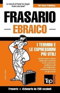Abbildung von: Frasario Italiano-Ebraico e mini dizionario da 250 vocaboli - T&p Books Publishing Ltd