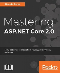 Enlarge image Cover: Mastering ASP.NET Core 2.0 - Packt Publishing