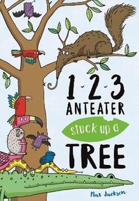 Enlarge image Cover: 123, Anteater Stuck Up A Tree - Buster Books