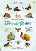 Cover: Sticker-Wissen Natur: Tiere im Garten - Usborne