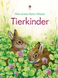 Cover: Mein erstes Natur-Wissen: Tierkinder - Usborne