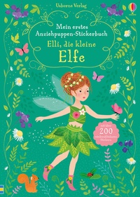Abbildung von: Mein erstes Anziehpuppen-Stickerbuch: Elli, die kleine Elfe - Usborne