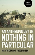 Cover: Anthropology of Nothing in Particular, An - John Hunt Publishing