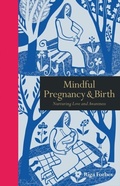 Cover: Mindful Pregnancy & Birth - Leaping Hare Press