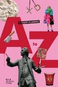 Abbildung von: A Royal Academy A-Z - Royal Academy of Arts