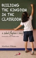 Cover: Building the Kingdom in the Classroom - St Pauls Publishing
