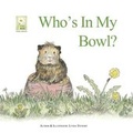 Cover: Who's in my bowl? - Dorset Daisy Book Publishing