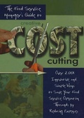 Cover: The Food Service Manager's Guide to Creative Cost Cutting - Atlantic Publishing Co