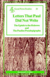 Enlarge image Cover: Letters That Paul Did Not Write - Michael Glazier Inc