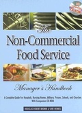Cover: Non-Commercial Food Service Manager's Handbook - Atlantic Publishing Co