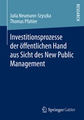Bild: Investitionsprozesse der &ouml;ffentlichen Hand aus Sicht des New Public Management - Springer Gabler