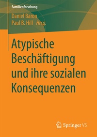 Abbildung von: Atypische Beschäftigung und ihre sozialen Konsequenzen - Springer VS