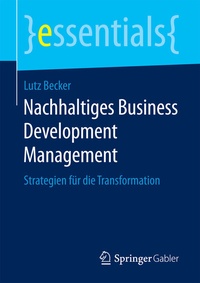 Abbildung von: Nachhaltiges Business Development Management - Springer Gabler