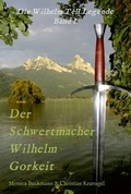 Cover: Der Schwertmacher Wilhelm Gorkeit - tredition