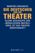 Cover: Die Deutschen und ihr Theater - transcript