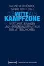 Cover: Die Mitte als Kampfzone - transcript