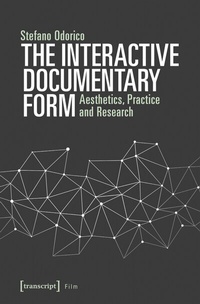 Abbildung von: The Interactive Documentary Form - transcript