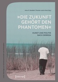 Cover: &raquo;Die Zukunft geh&ouml;rt den Phantomen&laquo; - transcript