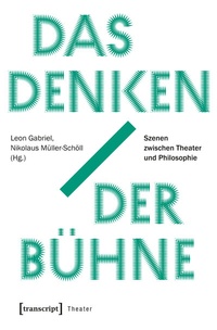Abbildung von: Das Denken der Bühne - transcript
