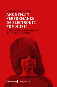 Abbildung von: Anonymity Performance in Electronic Pop Music - transcript
