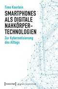 Cover: Smartphones als digitale Nahk&ouml;rpertechnologien - transcript