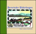 Cover: Bernrieder Bilderbogen - Geiger-Verlag - eine Marke der LINUS WITTICH Medien KG